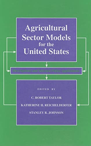 Stock image for Agricultural Sector Models for the United States: Descriptions and Selected Policy Applications for sale by Green Street Books