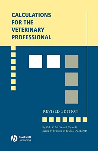 9780813808796: Calculations for the Veterinary Professional: Revised Edition (Wiley Desktop Editions)