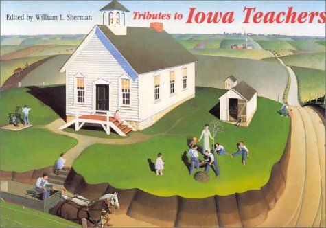 Beispielbild fr Tributes to Iowa Teachers zum Verkauf von Better World Books