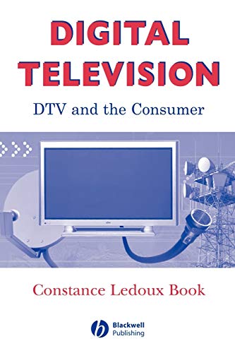 Stock image for Digital Television: DTV and the Consumer (Media and Technology) for sale by Revaluation Books