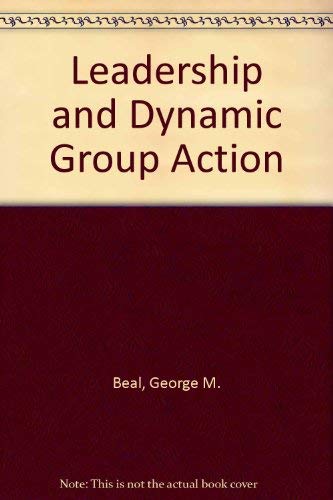 Beispielbild fr Leadership and Dynamic Group Action zum Verkauf von Better World Books