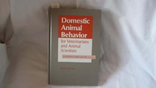 Stock image for Domestic Animal Behavior for Veterinarians and Animal Scientists for sale by Better World Books