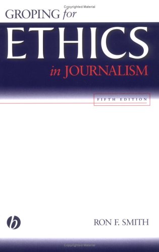 9780813810881: Groping for Ethics in Journalism