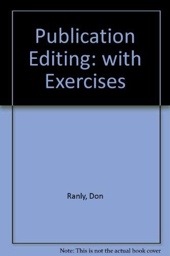 Publication Editing: With Exercises (9780813811338) by Ranly, Don