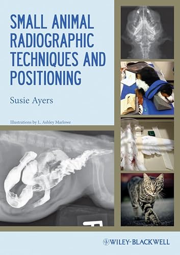 Stock image for Small Animal Radiographic Techniques and Positioning for sale by Blackwell's