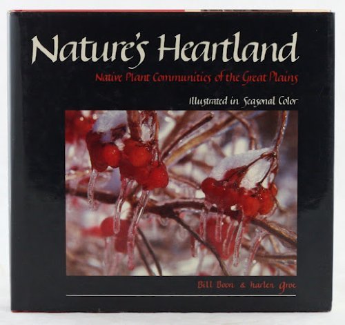 9780813811635: Nature's Heartland: Native Plant Communities of the Great Plains