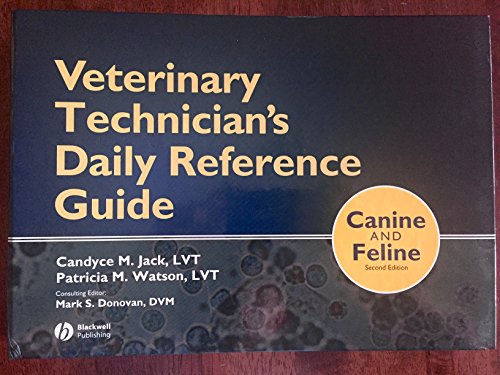 Imagen de archivo de Veterinary Technician's Daily Reference Guide: Canine and Feline a la venta por HPB-Red