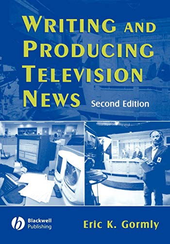 9780813812991: Writing Producing Television News 2e