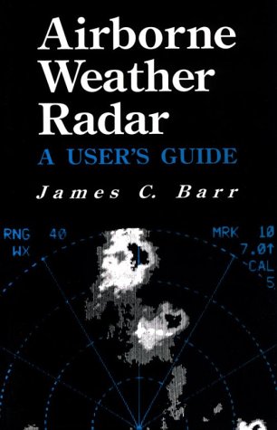 Imagen de archivo de Airborne Weather Radar: A User's Guide a la venta por HPB Inc.