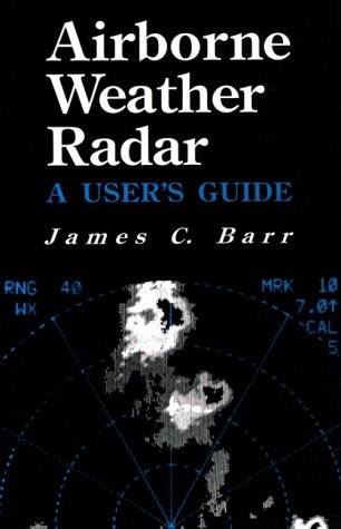 Stock image for Airborne Weather Radar: A User's Guide for sale by HPB Inc.