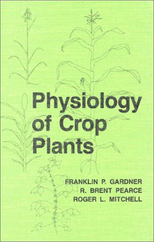 Imagen de archivo de Physiology of Crop Plants a la venta por ThriftBooks-Atlanta