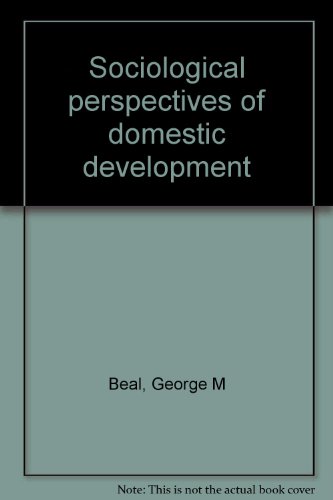 Beispielbild fr Sociological perspectives of domestic development zum Verkauf von Wonder Book