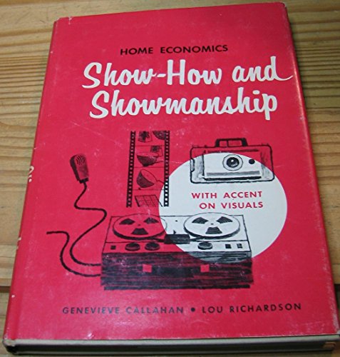 Stock image for Home economics show-how and showmanship, with accent on visuals for sale by Star Canyon Books