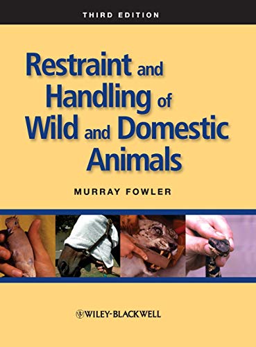 Stock image for Restraint and Handling of Wild and Domestic Animals for sale by SecondSale