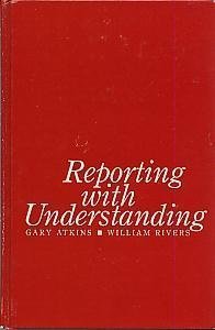 Beispielbild fr Reporting with Understanding zum Verkauf von Better World Books