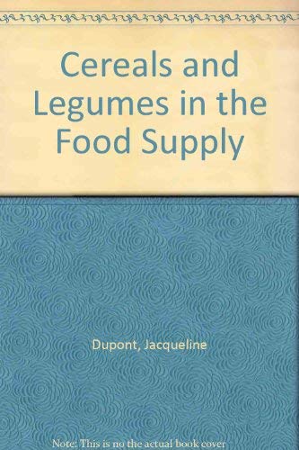 Stock image for Cereals and Legumes in the Food Supply for sale by Better World Books