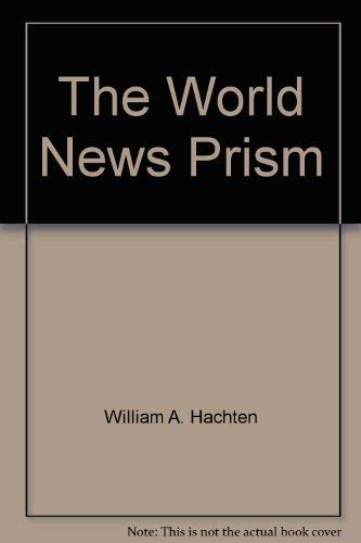 Stock image for The world news prism: Changing media, clashing ideologies for sale by dsmbooks