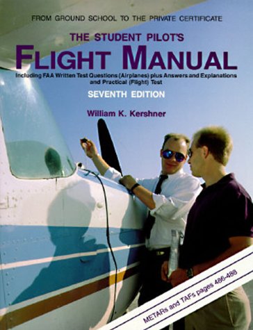 Imagen de archivo de The Student Pilot's Flight Manual a la venta por Better World Books
