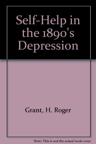 Stock image for Self-Help in the 1890's Depression for sale by Better World Books