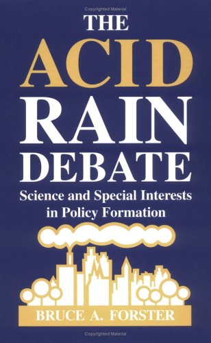 9780813816845: Acid Rain Debate: Science and Special Interests in Policy Formation (NATURAL RESOURCES AND ENVIRONMENTAL POLICY SERIES)