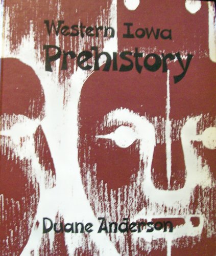 Stock image for Western Iowa Prehistory for sale by Yesterday's Books