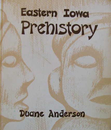 Stock image for Eastern Iowa Prehistory for sale by SecondSale