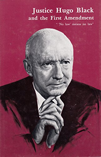 Imagen de archivo de Justice Hugo Black and the First Amendment a la venta por Better World Books