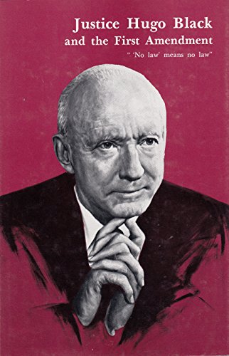Stock image for Justice Hugo Black and the First Amendment for sale by Better World Books