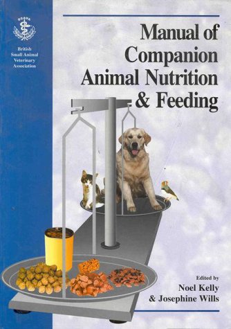 Stock image for Manual of Companion Animal Nutrition & Feeding for sale by AwesomeBooks