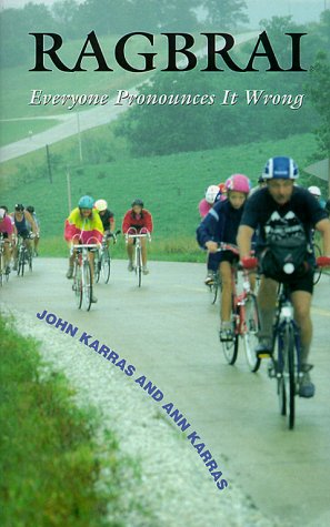 Stock image for Ragbrai: Everyone Pronounces It Wrong for sale by Wonder Book
