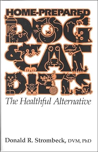 9780813821498: Home-Prepared Dog & Cat Diets: the Healthful Alternative