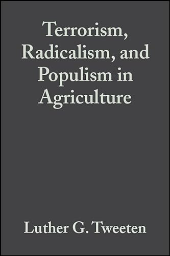 Beispielbild fr Terrorism, Radicalism, and Populism in Agriculture zum Verkauf von Better World Books