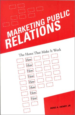 Imagen de archivo de Marketing Public Relations: The Hows That Make It Work a la venta por HPB-Red