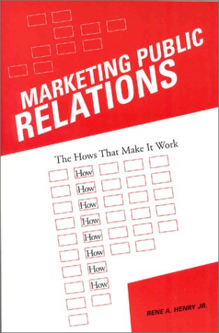 Stock image for Marketing Public Relations: The Hows That Make It Work for sale by HPB-Red