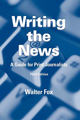 Imagen de archivo de Writing News Guide Print Journalists 3e: A Guide for Print Journalists a la venta por Chiron Media