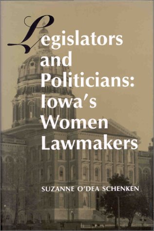 Legislators & Politicians: Iowa's Women Lawmakers *