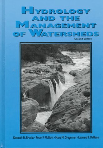 Hydrology and the Management of Watersheds - Peter F. Ffolliott, Hans M. Gregersen, Leonard F. Debano