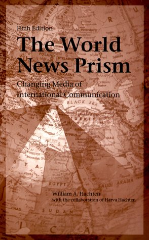 Beispielbild fr The World News Prism : Changing Media of International Communication zum Verkauf von Better World Books
