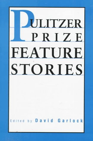 Stock image for Pulitzer Prize Feature Stories for sale by Half Price Books Inc.