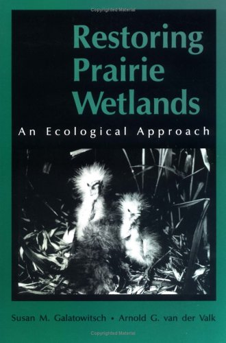 Imagen de archivo de Restoring Prairie Wetlands An Ecological Approach a la venta por SecondSale