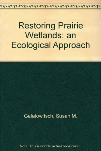 Imagen de archivo de Restoring Prairie Wetlands: An Ecological Approach a la venta por HPB-Red