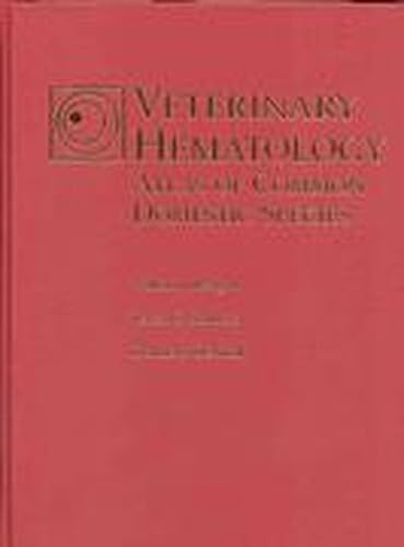 9780813826646: Veterinary Hematology: Atlas of Common Domestic Species