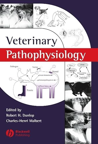 Beispielbild fr Veterinary Pathophysiology [English] [Hardcover] veterinary medicine pathology Metabolic Disorders infectious diseases mammals Reproductive System Muscle Disease Central Nervous System Neurologic Welfare Stress animal Behaviour the Liver Endocrin Homestasis Bone Calcium-Phosphorus Homeostasis UMRVP Veterinrmedizin Tiermedizin Tierheilkunde Tierarzt Tierheilkunde Robert H. Dunlop (Herausgeber, Autor), Charles-Henri Malbert Veterinrmedizin Tiermedizin Tierarzt Tierheilkunde veterinary medicine zum Verkauf von BUCHSERVICE / ANTIQUARIAT Lars Lutzer