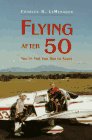 Flying After 50; You're Not to Too Old to Start