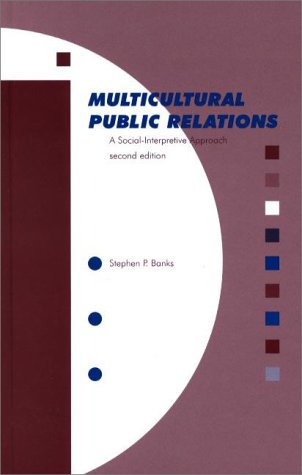 9780813829401: Multicultural Public Relations: A Social-Interpretive Approach