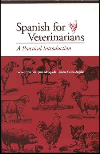 Imagen de archivo de Spanish for Veterinarians: A Practical Introduction a la venta por HPB-Red