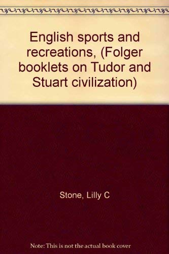 Stock image for English sports and recreations, (Folger booklets on Tudor and Stuart civilization) for sale by Wonder Book