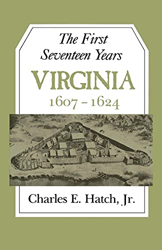 Imagen de archivo de First Seventeen Years : Virginia, 1607-24 a la venta por Better World Books