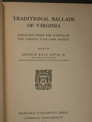 Stock image for Traditional Ballads of Virginia: Collected Under the Auspices of the Virginia Folk-Lore Society for sale by BookDepart