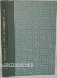 Stock image for The American Writer In England An Exhibition Arranged In Honor Of The Sesquicentennial Of The University Of Virginia for sale by Willis Monie-Books, ABAA